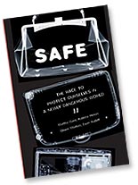 Safe: The Race To Protect Ourselves in a Newly Dangerous World 