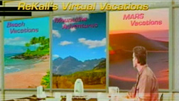 In Total Recall, Arnold Schwarzenegger hired a company to plant a virtual vacation in his memory. In real life, the virtual vacations were packaged with the movie on DVD. Click image to expand.