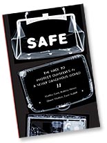 Safe: The Race To Protect Ourselves in a Newly Dangerous World