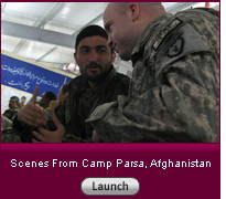 Scenes From Camp Parsa, Afghanistan. Click image to launch slide show.
