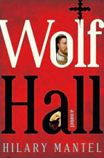 Wolf Hall by Hilary Mantel.