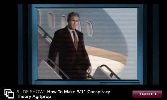 Click here to launch a slideshow slideshow on the top five techniques of 9/11 conspiracy theory documentaries. 