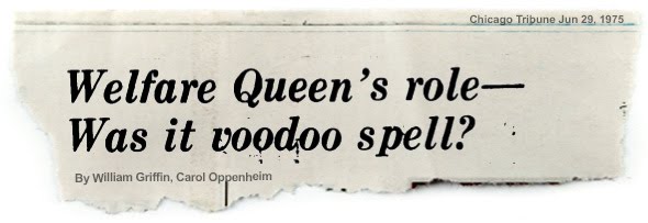 TRIBUNE HEADLINE MOCKUP: Welfare Queen's role--Was it voodoo spell?
